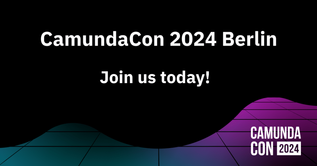 Come One, Come All and Join Us for CamundaCon 2024 Berlin Camunda