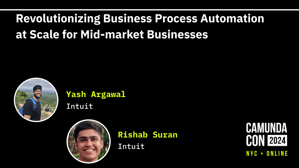 Revolutionizing Business Process Automation at Scale for Mid-market Businesses (Intuit)