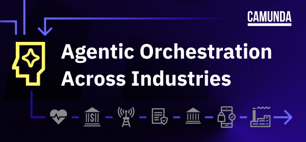 agentic orchestration across industries