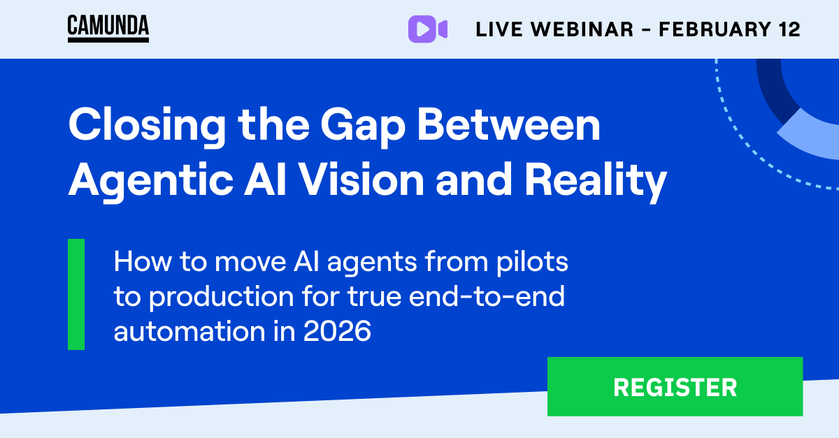 https://page.camunda.com/closing-the-gap-between-agentic-ai-vision-and-reality-camunda
