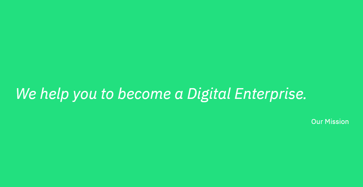 We help you to become a Digital Enterprise